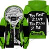 TOO FAST TO LIVE TOO YOUNG TO DIE - FLEECE HOODIE - KAWASAKI - GREEN